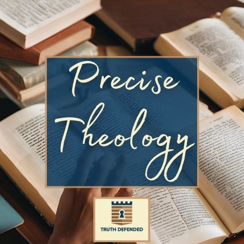 Precise Theology