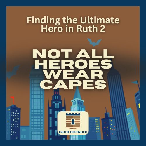 Not All Heroes Wear Capes: